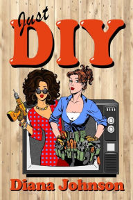 Title: Just DIY, Author: Diana Johnson