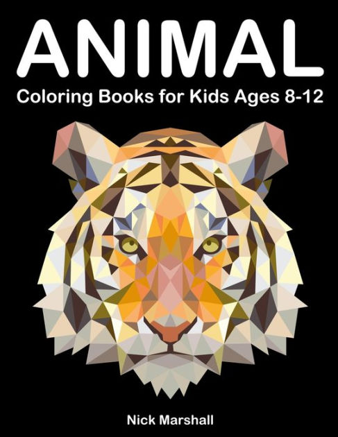 Animal Coloring Books for Kids Ages 8-12: 50 Fun Animals to Color