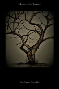 Title: The last words of a dying muse, Author: Eric Shortridge