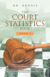 Title: The Court Statistics Book: Book I, Author: Dr. Dennis.