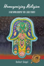 Homogenizing Religion: A Metaphilosophy for 1,000 Years!