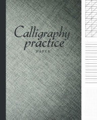 Title: Calligraphy paper practice: Calligraphy Workbook Hand Writing dot book Lettering parchment beginner alphabet sheets books, Author: King Kp Publishing