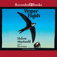 Title: Vesper Flights, Author: Helen Macdonald