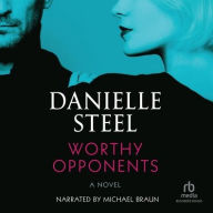 Title: Worthy Opponents, Author: Danielle Steel