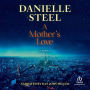 A Mother's Love: A Novel
