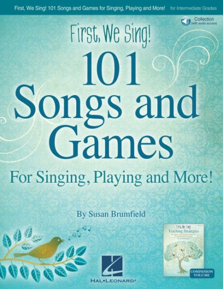 First We Sing! 101 Songs & Games: For Singing, Playing, and More! by Susan Brumfield - Book with Online Audio