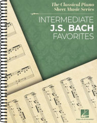 Title: Intermediate J.S. Bach Favorites - The Classical Piano Sheet Music Series, Author: Johann Sebastian Bach