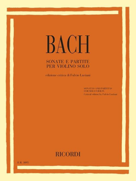 Sonatas And Partitas For Solo Violin By Johann Sebastian Bach ...