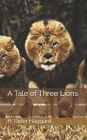 A Tale of Three Lions