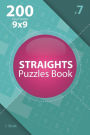 Straights - 200 Easy Puzzles 9x9 (Volume 7)