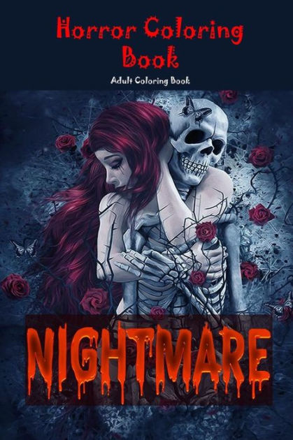 Nightmare: Horror Coloring Book: Adult Coloring Book:: with Terrifying