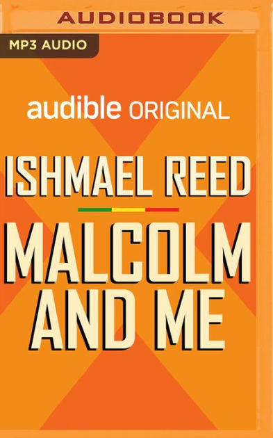 Malcolm And Me By Ishmael Reed Audiobook Mp3 On Cd Barnes Noble