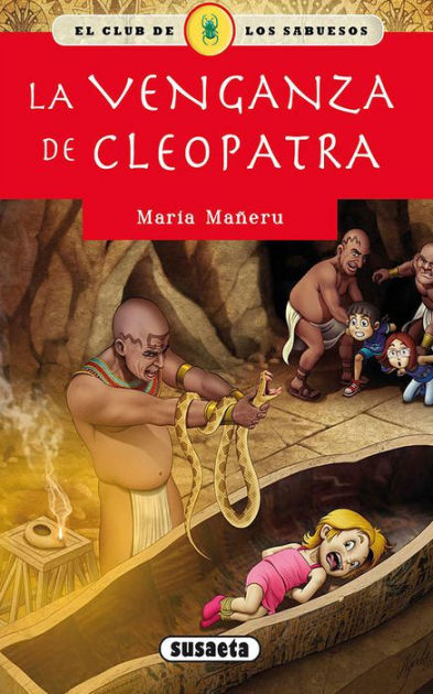 La Venganza De Cleopatra Narraci N En Castellano By Mar A Ma Eru