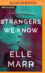 Title: Strangers We Know, Author: Elle Marr