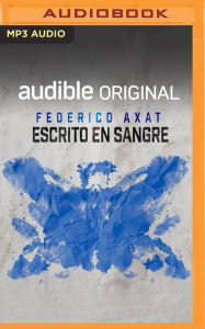 Title: Escrito en sangre (Narración en Castellano), Author: Federico Axat