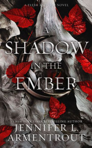 A Shadow in the Ember (Flesh and Fire Series #1)