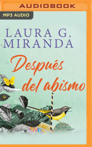 Title: Después del abismo (Spanish Edition), Author: Laura G. Miranda