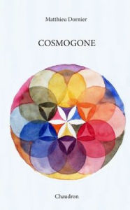 Title: Cosmogone, Author: Matthieu Dornier
