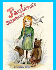 Title: Paulina's Summer, Author: William Berry