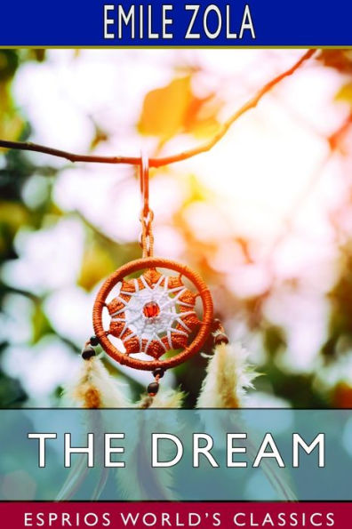 The Dream (Esprios Classics): Translated by Eliza E. Chase