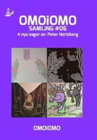 Title: OMOiOMO Samling 6: 4 illustrerade sagor om mod, Author: Peter Hertzberg