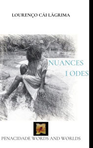 Title: Nuances i Odes: Mirandese Translation, Author: Lourenïo Cïi Lïgrima