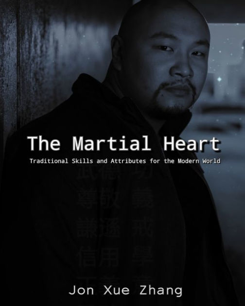 The Martial Heart by Jon Xue Zhang, Paperback | Barnes & Noble®