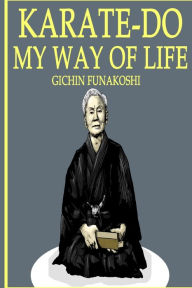 Title: Karate-Do: My Way of Life, Author: Gichin Funakoshi