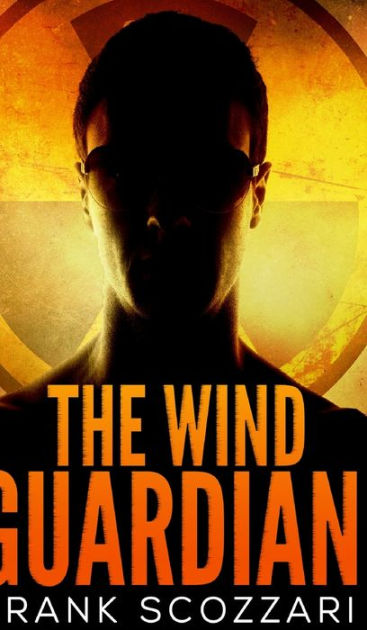 Ebook The Wind Guardian By Frank Scozzari
