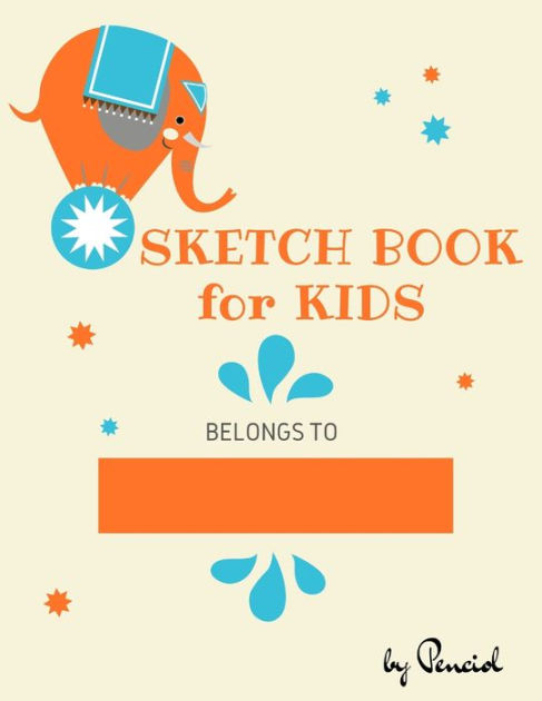 Sketch book for kids: Drawing Pad - 130 pages (8.5x11