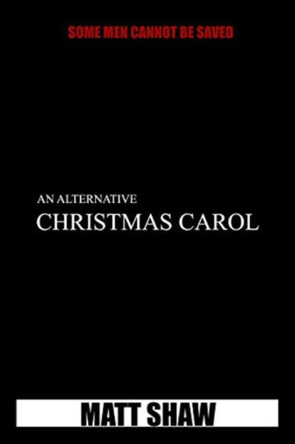 an-alternative-christmas-carol-by-matt-shaw-paperback-barnes-noble