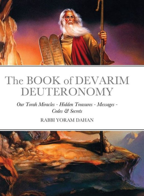 The BOOK Of DEVARIM DEUTERONOMY: Our Torah Miracles - Hidden Treasures ...