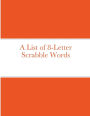A List of 8-Letter Scrabble Words