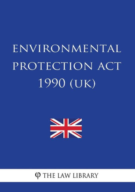 environmental-protection-act-1990-by-the-law-library-paperback