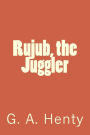 Rujub, the Juggler