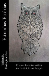 Title: Estranhas Estorias: Original Brazilian edition for the U.S.A. and Europe, Author: Wilson R