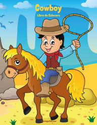 Title: Cowboy Libro da Colorare 1, Author: Nick Snels