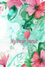 My Prayer Journal: Teen & Young Adult Christianity Daily guide to prayer wite Confession, Things I'm Thankful for, Prayer for others, Prayers for Myself cover 9
