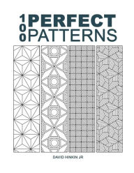 Title: 100 Perfect Patterns, Author: David Hinkin Jr