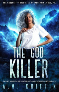Title: The God Killer, Author: A M Griffin