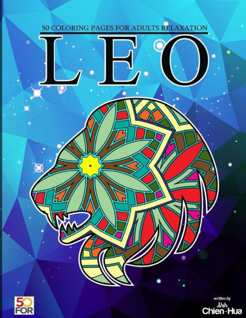 Leo 50 Coloring Pages For Adults Relaxation Paperback