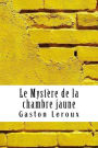 Le Mystère de la chambre jaune
