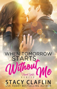 Title: When Tomorrow Starts Without me, Author: Stacy Claflin
