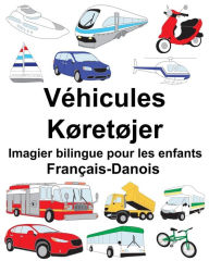 Title: Français-Danois Véhicules/Køretøjer Imagier bilingue pour les enfants, Author: Suzanne Carlson
