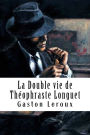 La Double vie de Théophraste Longuet