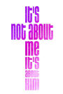 It's Not About Me It's About Him: Christian Cross Graphic Diary Journal