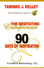 The Meditating Entrepreneur: 90 Days of Inspiration