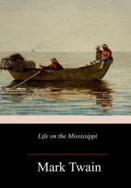 Title: Life on the Mississippi, Author: Mark Twain