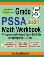 Grade 5 PSSA Mathematics Workbook 2018 - 2019: A Comprehensive Review and Step-by-Step Guide to Preparing for the PSSA Math Test