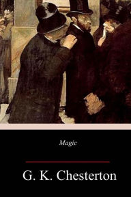 Title: Magic, Author: G. K. Chesterton